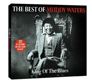 King Of The Blues - Muddy Waters - Musiikki - NOT NOW - 5060143492976 - maanantai 31. lokakuuta 2011