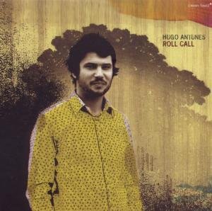 Cover for Hugo Antunes · Roll Call (CD) [Digipak] (2011)