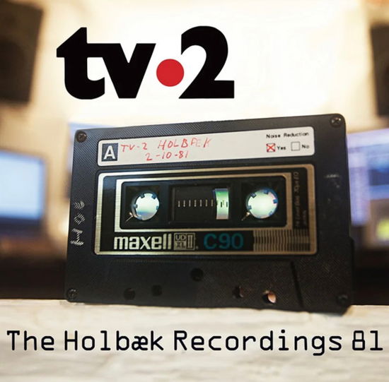 The Holbæk Recordings 81 (Sort Vinyl) - TV-2 - Musique - Have A Cigar Records - 5707471081976 - 22 juillet 2022