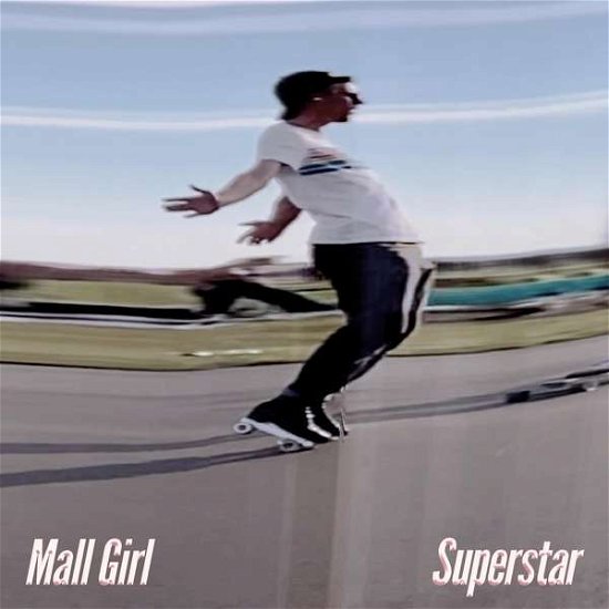 Superstar - Mall Girl - Muziek - MEMBRAN - 7041889511976 - 29 april 2022