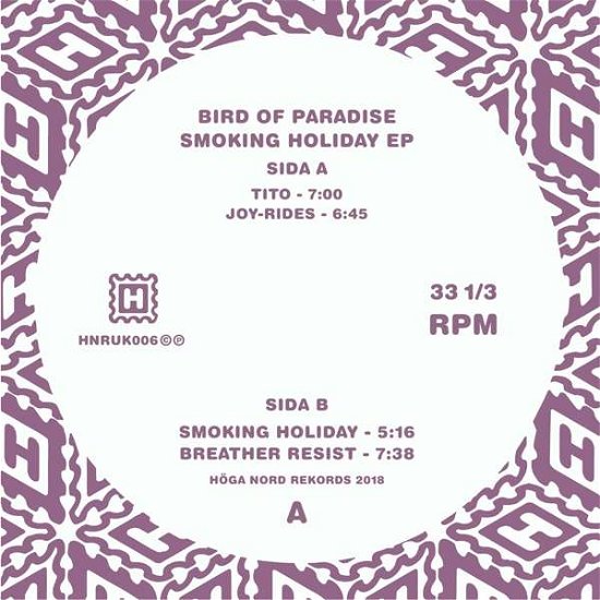 Bird Of Paradise · Smoking Holiday (LP) [EP edition] (2018)