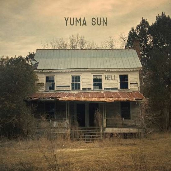 Hell - Yuma Sun - Musik - Fast Fuse Records - 7090014388976 - 25. september 2015