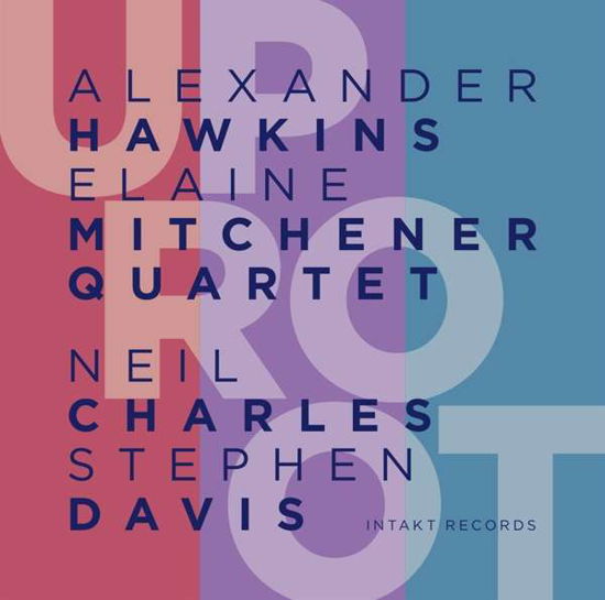 Cover for Alexander Hawkins · Uproot (CD) (2017)