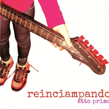 Cover for Reinciampando-atto Primo / Various (CD) (2013)