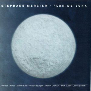 Cover for Stephane Mercier · Flor De Luna (CD) (2001)