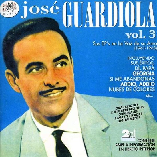 Cover for Jose Guardiola · Sus Ep's en La Voz De Su Amo Vol 3 (CD) (2017)