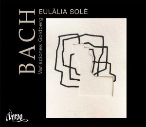 * Goldberg Variationen - Eulàlia Solé - Musik - Verso - 8436009800976 - 11. marts 2013