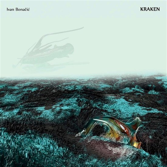 Cover for Ivan Bonacic · Kraken (CD) (2019)
