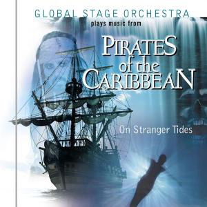 Pirates Of The Caribbean:On Stranger Tides - Global Stage Orchestra - Música - WONDERFUL MUSIC OF - 8712177058976 - 9 de junho de 2011