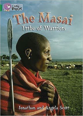 Cover for Jonathan Scott · The Maasai: Tribe of Warriors: Band 15/Emerald - Collins Big Cat (Paperback Bog) (2007)