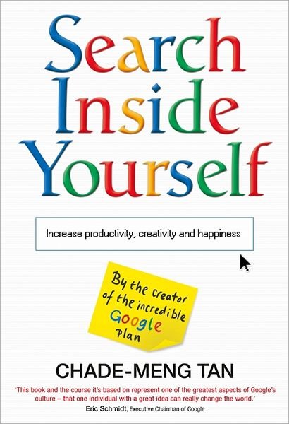 Cover for Chade-Meng Tan · Search Inside Yourself: Increase Productivity, Creativity and Happiness (Taschenbuch) (2012)