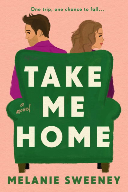 Melanie Sweeney · Take Me Home (Paperback Book) (2024)