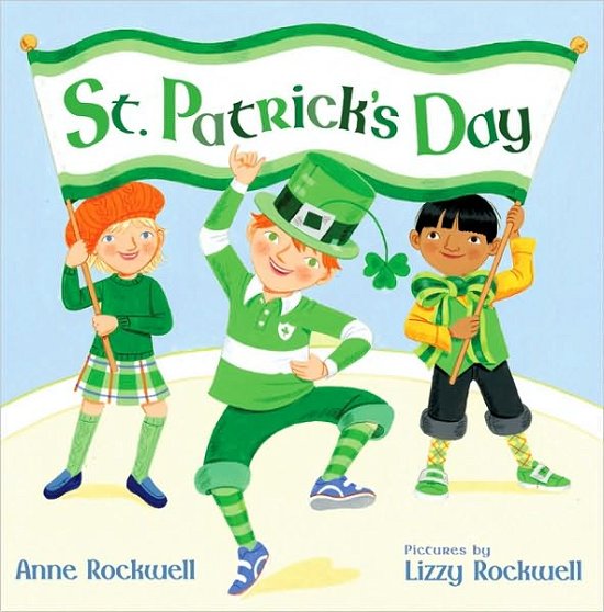 Cover for Anne Rockwell · St. Patrick's Day (Hardcover bog) (2010)