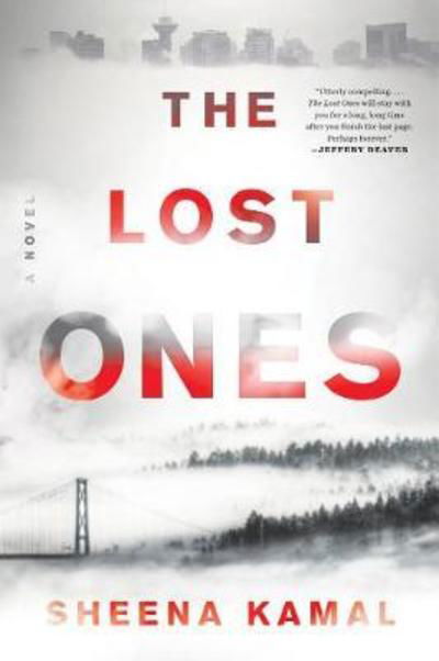 The Lost Ones: A Novel - Sheena Kamal - Bøger - HarperCollins - 9780062565976 - 26. juni 2018