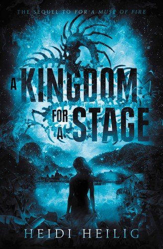 Cover for Heidi Heilig · A Kingdom for a Stage (Hardcover Book) (2019)