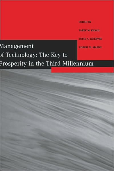 Cover for Edelstein · Management of Technology: The Key to Prosperity in the Third Millennium - Selected Papers from the 9th International Conference on Management of Technology (Hardcover Book) (2001)