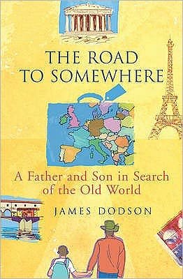 Cover for James Dodson · The Road To Somewhere (Paperback Bog) (2005)