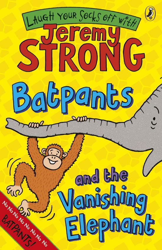 Cover for Jeremy Strong · Batpants and the Vanishing Elephant (Taschenbuch) (2011)