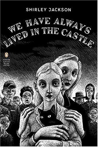 Cover for Shirley Jackson · We Have Always Lived in the Castle: (Penguin Classics Deluxe Edition) - Penguin Classics Deluxe Edition (Paperback Bog) [Penguin Classics Deluxe edition] (2006)