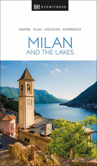 Cover for DK Eyewitness · DK Eyewitness Milan and the Lakes - Travel Guide (Paperback Book) (2024)
