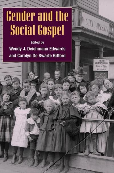 Cover for Wendy Edwards · Gender and the Social Gospel (Pocketbok) (2003)