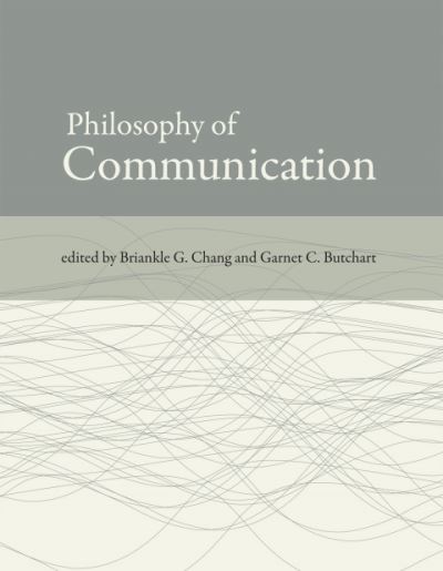 Cover for Chang · Philosophy of Communication - Philosophy of Communication (Taschenbuch) (2012)