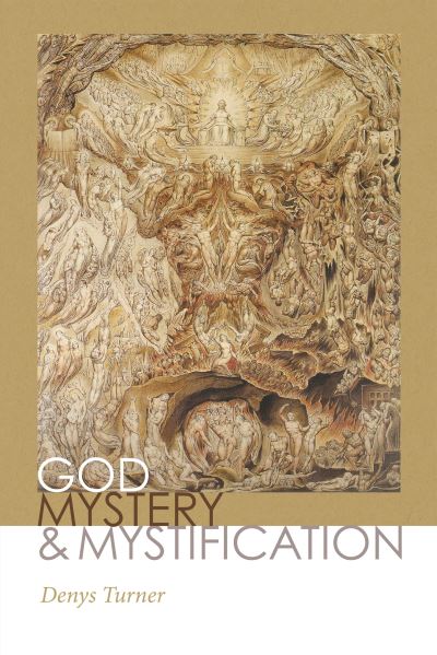 Cover for Denys Turner · God, Mystery, and Mystification (Hardcover Book) (2019)