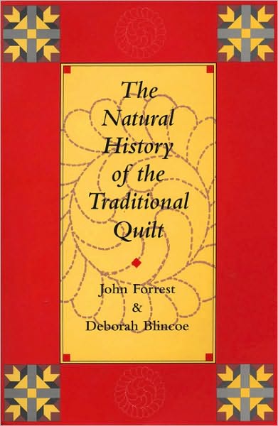 Cover for John Forrest · The Natural History of the Traditional Quilt (Paperback Book) (1995)