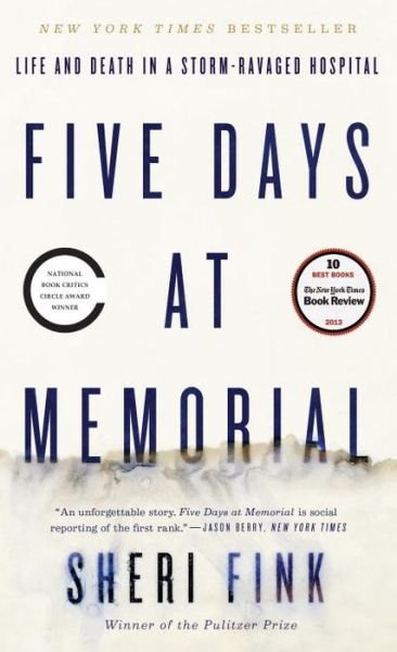 Cover for Sheri Fink · Five Days at Memorial Life and Death in a Storm-Ravaged Hospital (Buch) (2016)