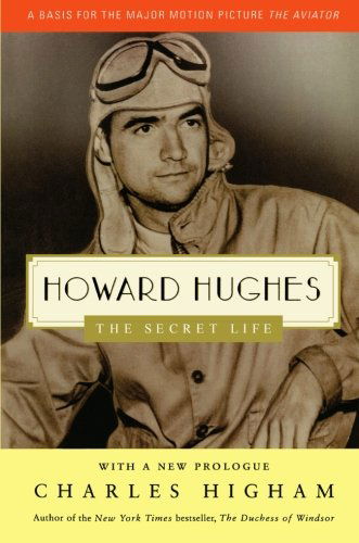 Cover for Charles Higham · Howard Hughes: the Secret Life (Paperback Book) [Reprint edition] (2004)