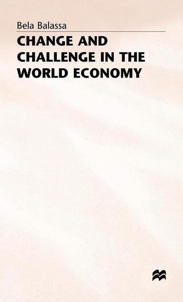 Cover for Bela Balassa · Change and Challenge in the World Economy (Hardcover bog) (1985)
