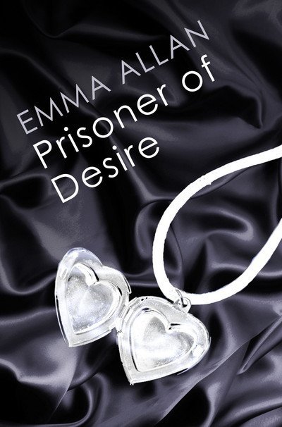 Cover for Emma Allan · Prisoner of Desire (Taschenbuch) (2024)