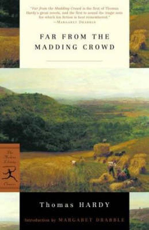 Cover for Thomas Hardy · Far from the Madding Crowd - Modern Library Classics (Paperback Book) [New edition] (2001)