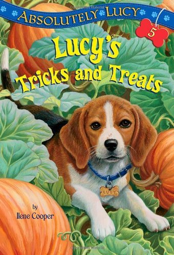 Cover for Ilene Cooper · Absolutely Lucy #5: Lucy's Tricks and Treats - Lucy (Taschenbuch) (2012)