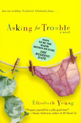 Asking for Trouble: a Novel - Elizabeth Young - Książki - William Morrow Paperbacks - 9780380818976 - 4 września 2001