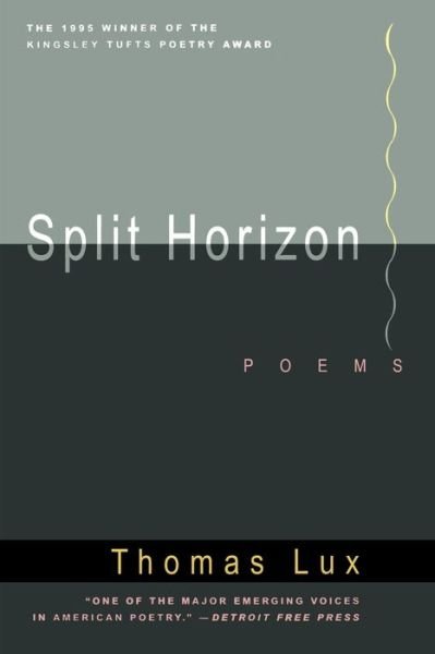 Cover for Thomas Lux · Split horizon (Bok) (1995)