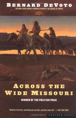 Across the Wide Missouri - Bernard Devoto - Books - Houghton Mifflin - 9780395924976 - September 1, 1998