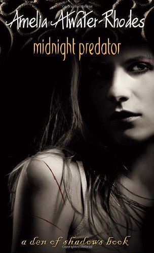 Cover for Amelia Atwater-Rhodes · Midnight Predator - Den of Shadows (Paperback Bog) [1st Printing edition] (2003)