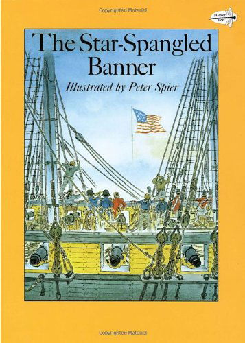 The Star-Spangled Banner - Peter Spier - Książki - Random House USA Inc - 9780440406976 - 1 lutego 1992