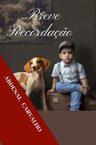 Cover for Abdenal Carvalho · Breve Recordacao (Paperback Book) (2024)