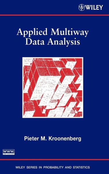 Cover for Kroonenberg, Pieter M. (Leiden University, The Netherlands) · Applied Multiway Data Analysis - Wiley Series in Probability and Statistics (Hardcover Book) (2008)