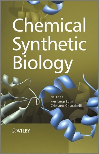 Cover for PL Luisi · Chemical Synthetic Biology (Hardcover Book) (2011)