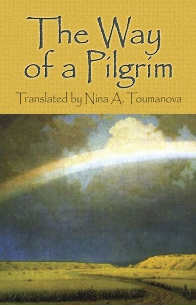 Cover for Nina A. Toumanova · The Way of a Pilgrim (Paperback Book) (2008)