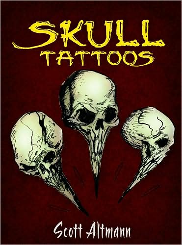 Skull Tattoos - Dover Tattoos - Scott Altmann - Books - Dover Publications Inc. - 9780486471976 - October 31, 2009