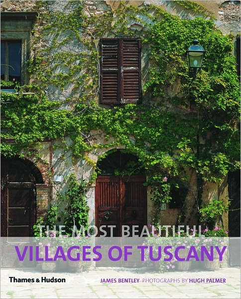 Cover for James Bentley · The Most Beautiful Villages of Tuscany - The Most Beautiful . . . (Paperback Book) (2012)