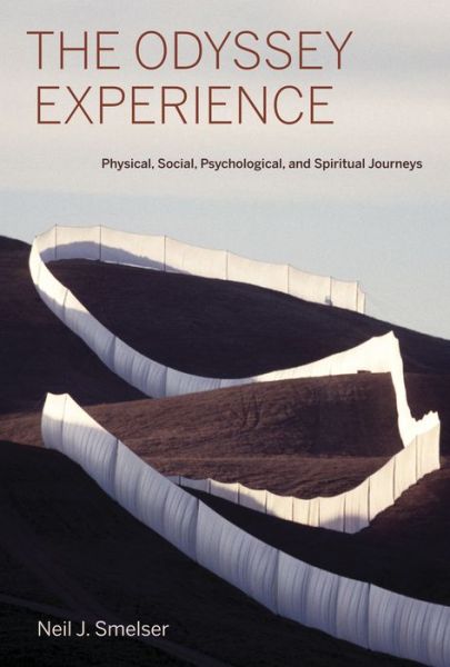 Cover for Neil J. Smelser · The Odyssey Experience: Physical, Social, Psychological, and Spiritual Journeys (Hardcover Book) (2009)