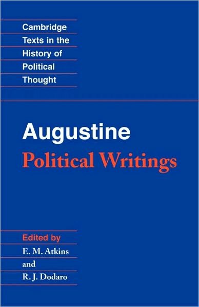 Cover for Augustine · Augustine: Political Writings - Cambridge Texts in the History of Political Thought (Paperback Book) (2001)