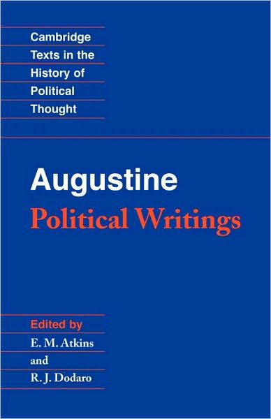 Augustine: Political Writings - Cambridge Texts in the History of Political Thought - Augustine - Books - Cambridge University Press - 9780521446976 - January 11, 2001