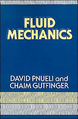 Cover for Pnueli, David (Technion - Israel Institute of Technology, Haifa) · Fluid Mechanics (Pocketbok) (1997)