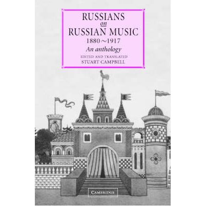 Cover for Stuart Campbell · Russians on Russian Music, 1880–1917: An Anthology (Inbunden Bok) (2003)